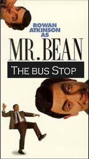 Película The Exciting Escapades of Mr. Bean: The Bus Stop