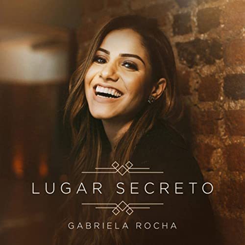 Music Lugar secreto- Gabriela Rocha