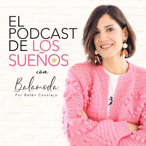 Fashion El Podcast de los Sueños | Podcast on Spotify