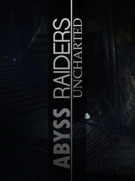 Abyss Raiders: Uncharted