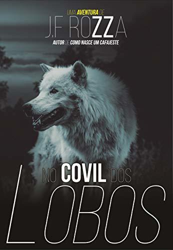 No Covil dos Lobos