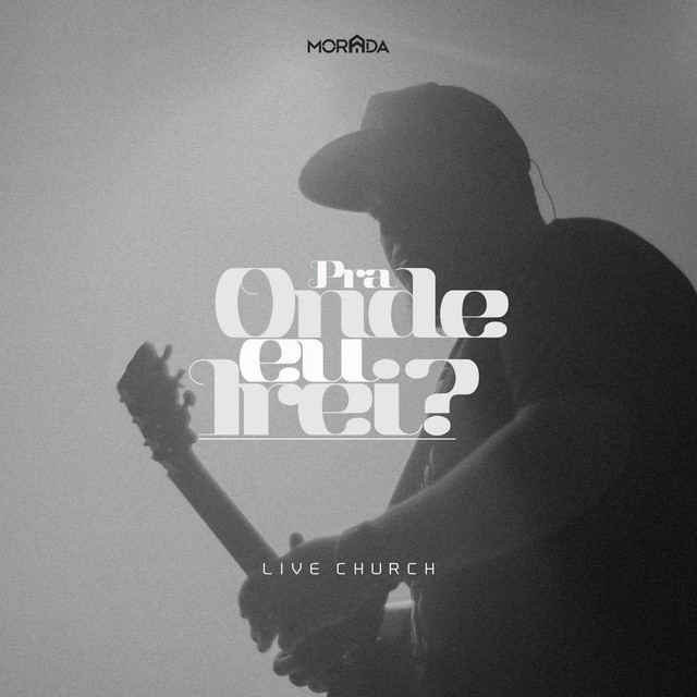 Music Pra Onde Eu Irei? - Live Church