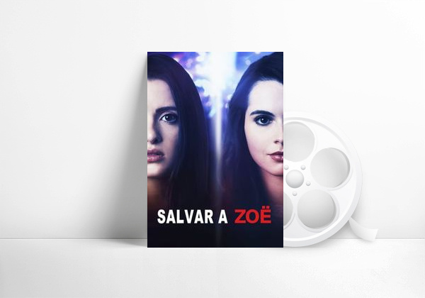 Película Salvando a Zoë