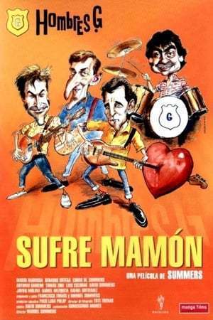 Movie ¡Sufre, mamón!