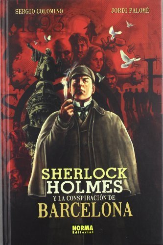 Libro Sherlock Holmes y la conspiración de Barcelona by Sergio Colomino Ruiz;Jordi Palomé