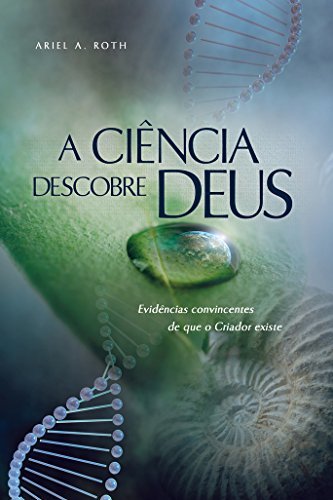 Libro A Ciência Descobre Deus