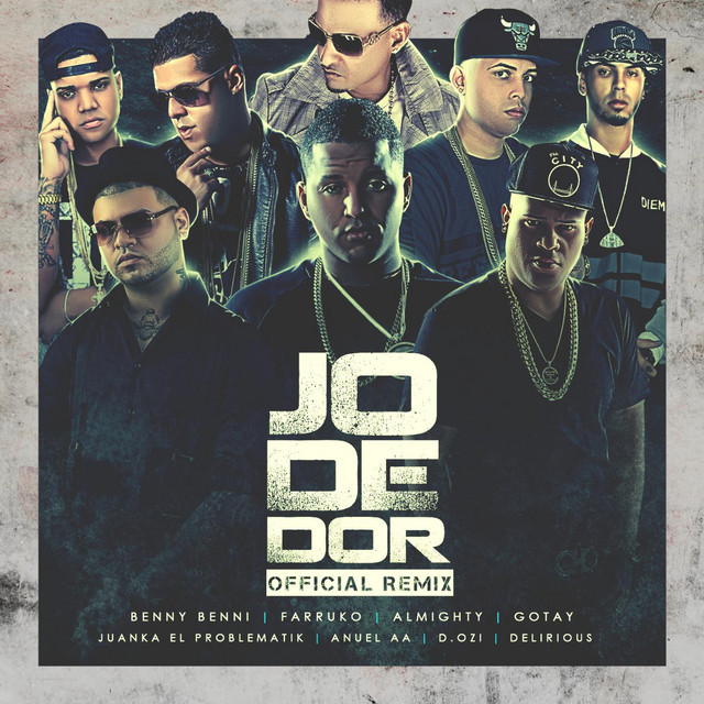 Music Jodedor (Remix) [feat. Farruko, Almighty, Gotay El Autentiko, D Ozi, Anuel Aa, Juanka & Delirious]