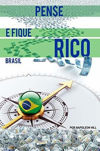 Pense e  Fique  Rico ~ Brasil