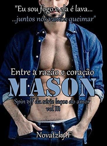 Mason - Entre a razão e coração