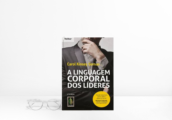 Libro A linguagem corporal dos lideres: Como essa linguagem silenc