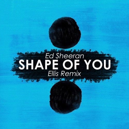 Canción Shape of You