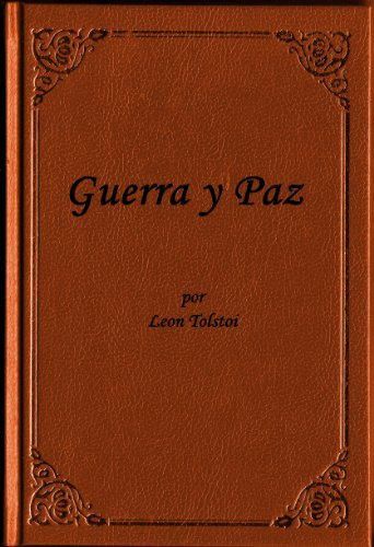 Guerra y Paz por Leon Tolstoi