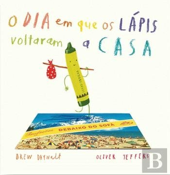 Libro O Dia em que os Lápis Voltaram a Casa