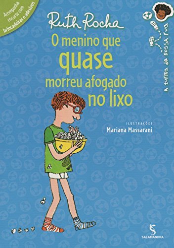 Libros O Menino que Quase Morreu Afogado no Lixo