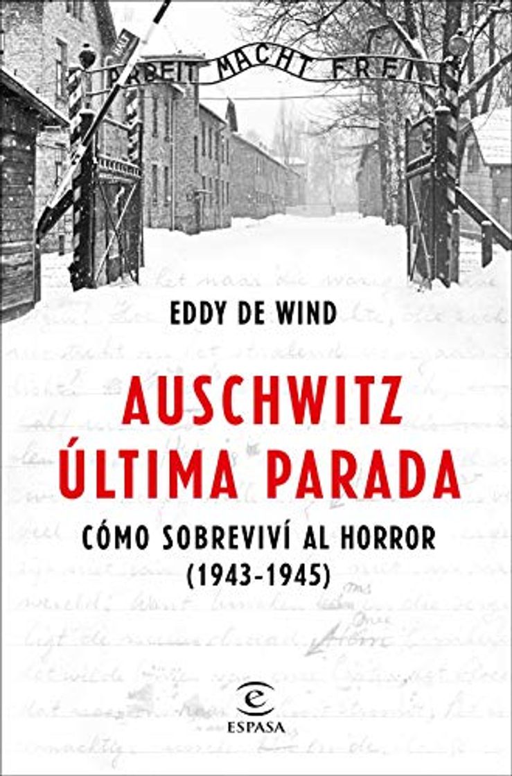 Libro Auschwitz, última parada: Cómo sobreviví al horror