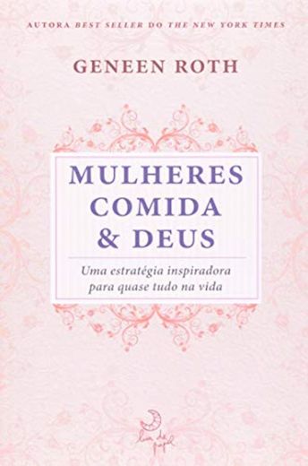 Mulheres Comida e Deus