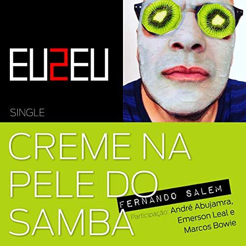 Electrónica Creme Na Pele do Samba