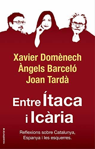 Books Entre Ítaca i Icària: Reflexions sobre Catalunya, Espanya i les esquerres