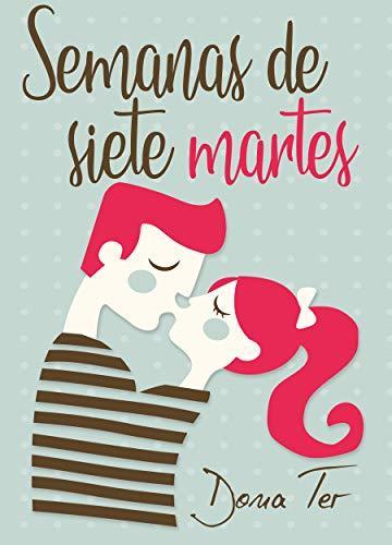 Libro Semanas de siete martes