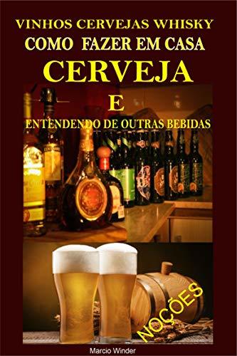 Place Vinhos Cervejas Whisky: Como fazer em casa cerveja e entendendo outras bebidas