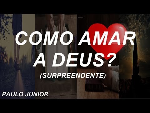 Series Como Amar a Deus? Paulo Junior