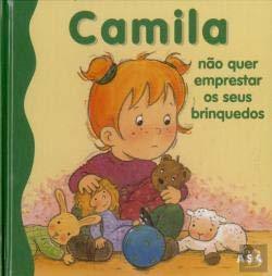 Libros Camila Não Quer Emprestar Os Seus Brinquedos