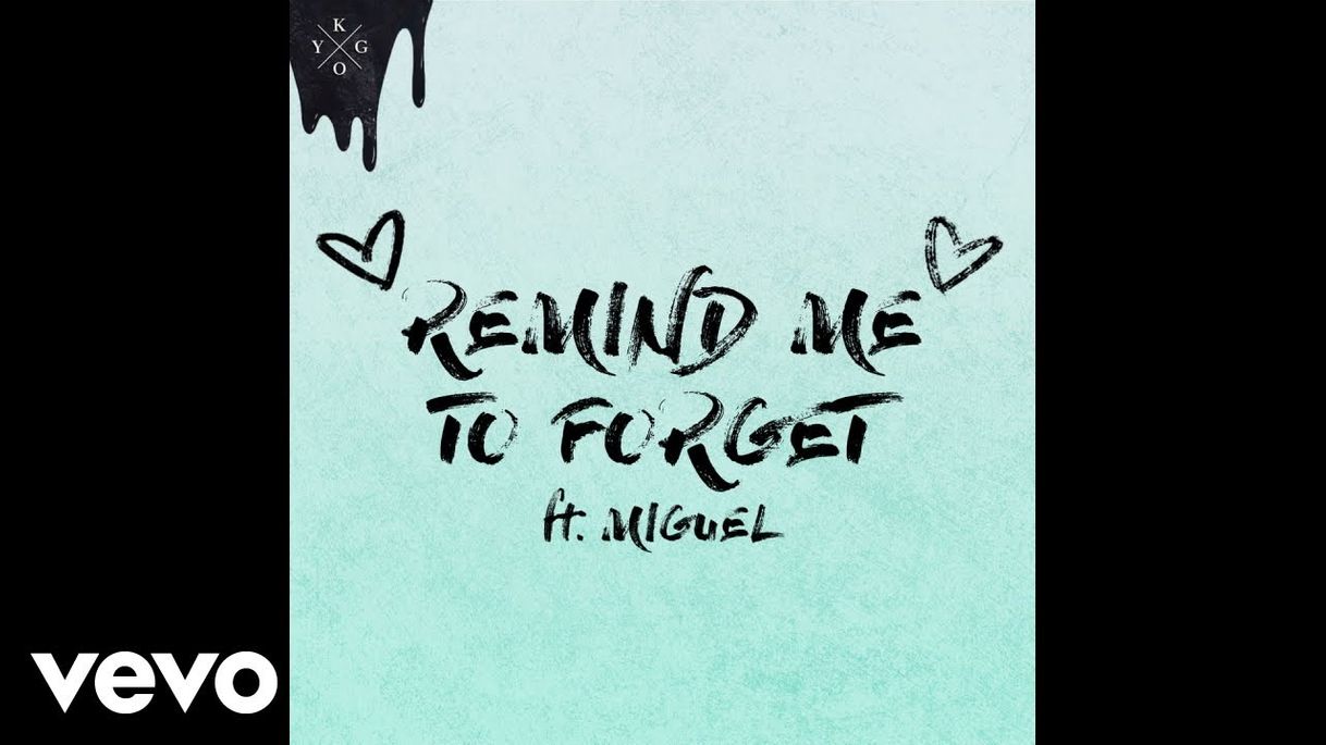 Canción Kygo & Miguel - Remind Me To Forget 