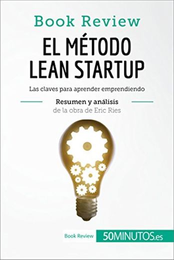 El método Lean Startup de Eric Ries