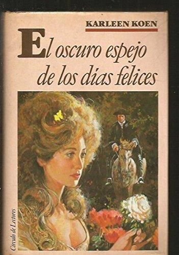 Libro Oscuro espejo de los días felices