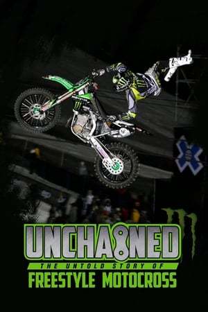 Movie Unchained: The Untold Story of Freestyle Motocross