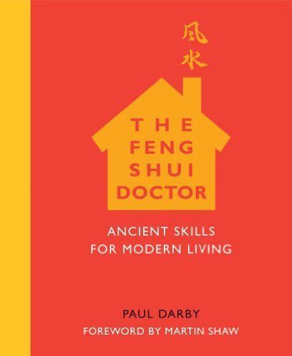The Feng Shui Doctor: Ancient Skills for Modern Living