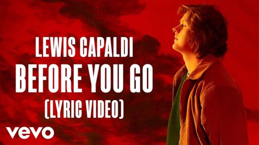 Lewis Capaldi - Before You Go (Lyrics) - YouTube