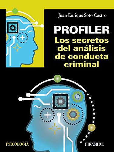 Book Profiler. Los secretos del análisis de conducta criminal