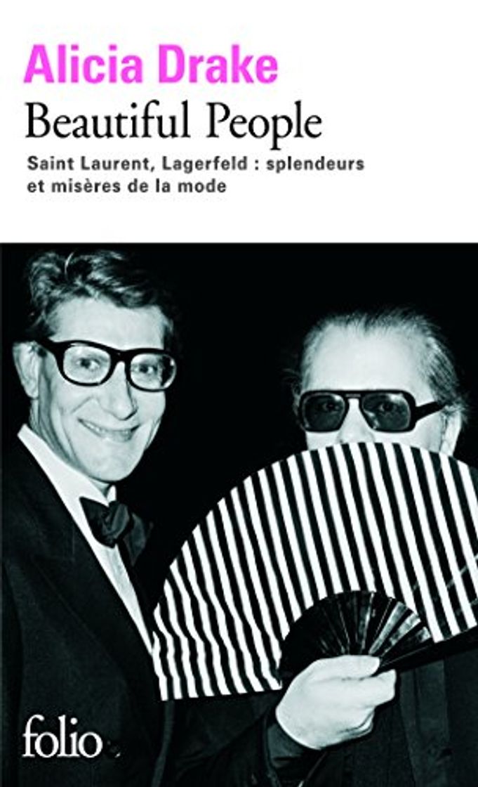 Book Beautiful People: Saint Laurent, Lagerfeld : splendeurs et misères de la mode