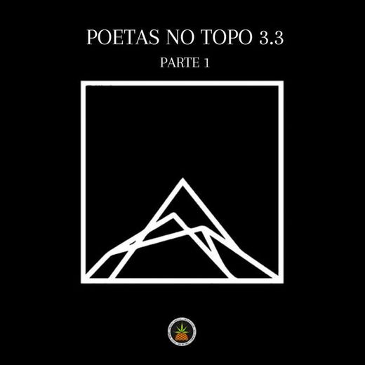 Poetas no Topo 3.3, Pt. 1