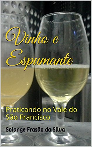 Book Vinho e Espumante: Praticando no Vale do São Francisco