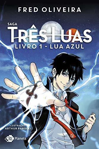 Book Saga Três Luas. Lua Azul - Livro 1