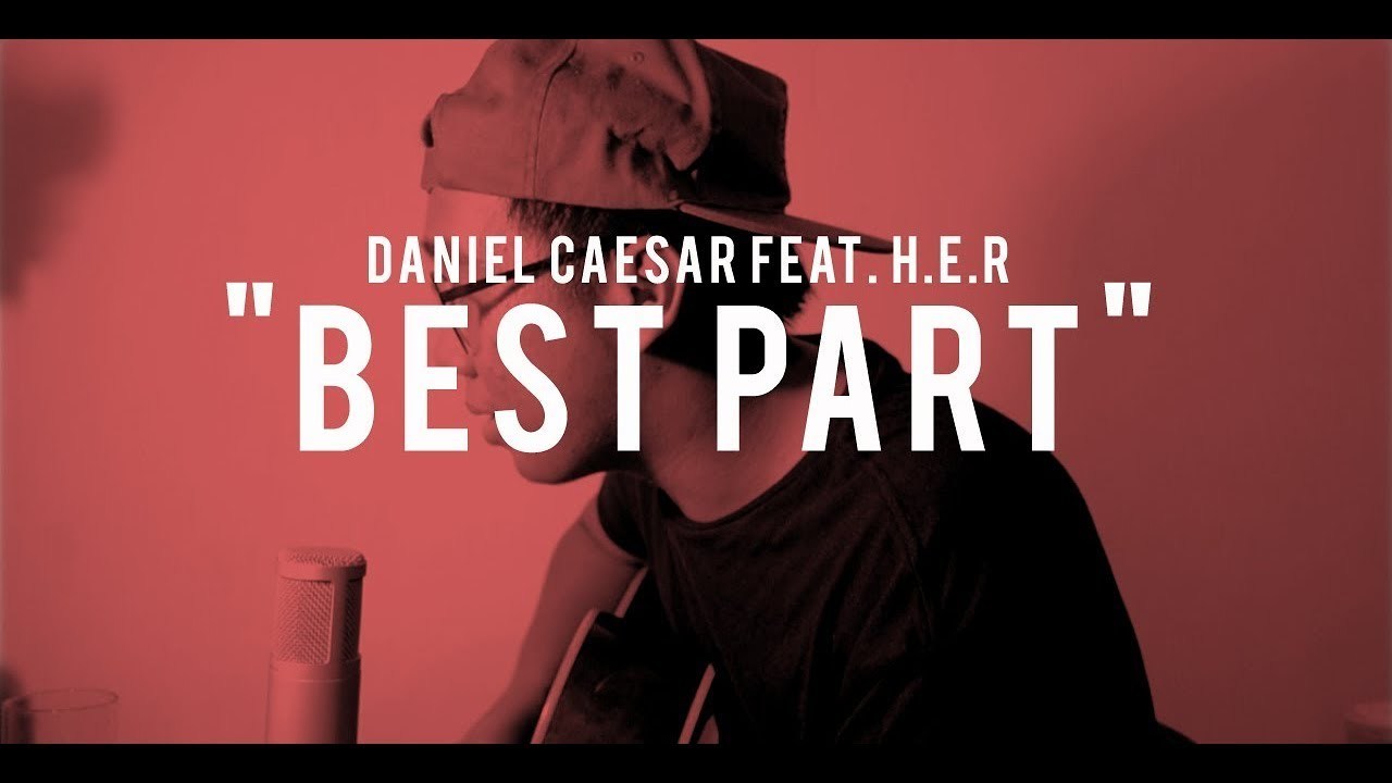 Canción Best Part (feat. H.E.R.)