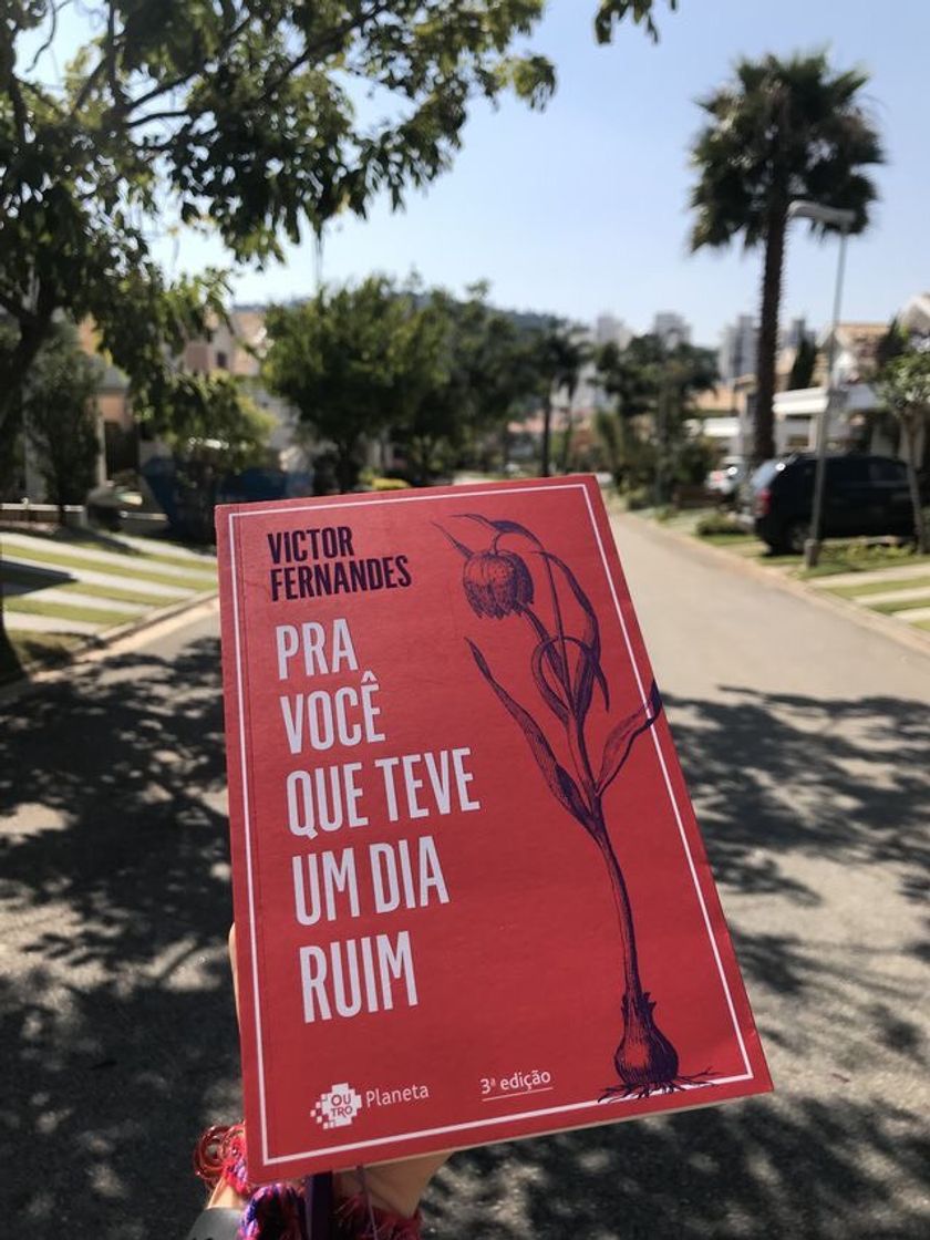 Fashion “Pra você que teve um dia ruim”