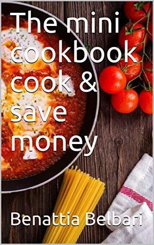 The mini cookbook cook & save money