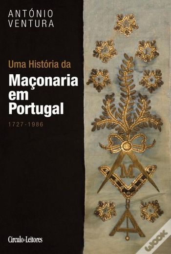Uma história da maçonaria em Portugal 