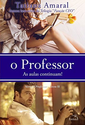 O Professor - As aulas continuam - Série O Professor - Livro
