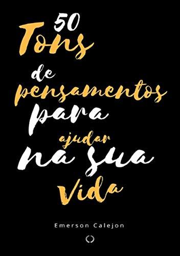 Libro 50 Tons de pensamentos para ajudar na sua vida: Escolhendo as cores