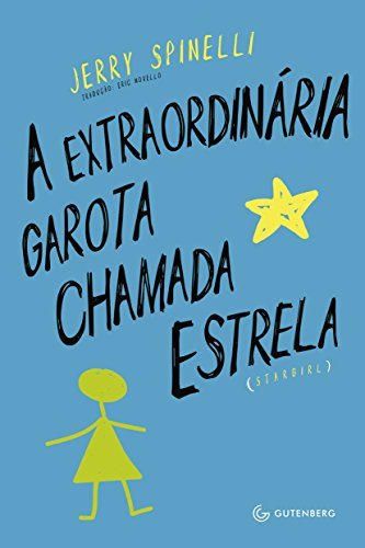 A extraordinária garota chamada Estrela