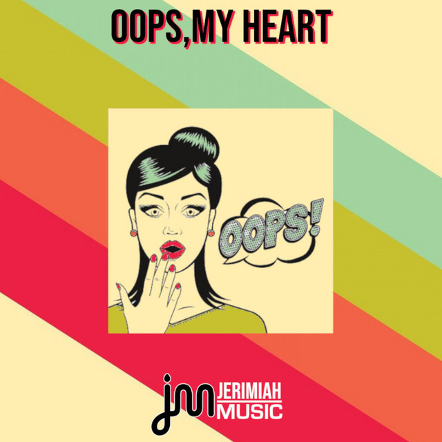 Music Oops, My Heart