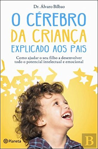 Libro O Cérebro Da Criança Explicado Aos Pais