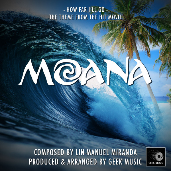 Canción Moana: How Far I'll Go: Main Theme