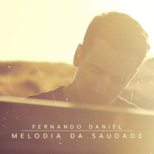 Fernando Daniel - Melodia da Saudade