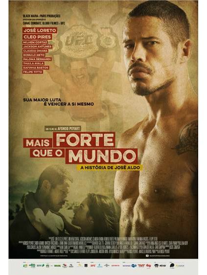 Película Mais Forte que o Mundo - A História de José Aldo