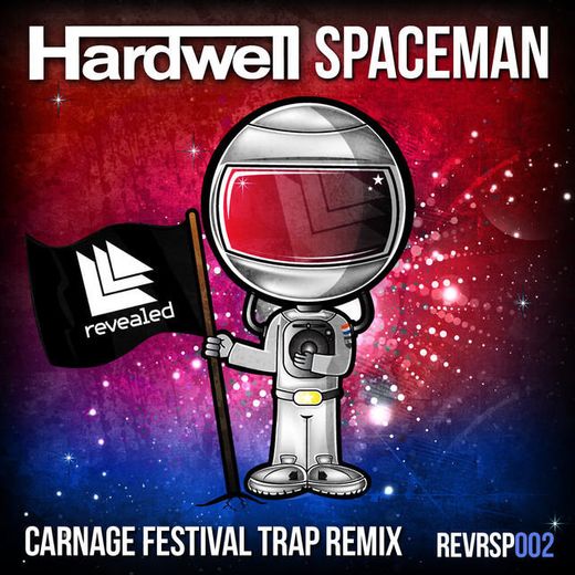 Spaceman - Carnage Festival Trap Remix